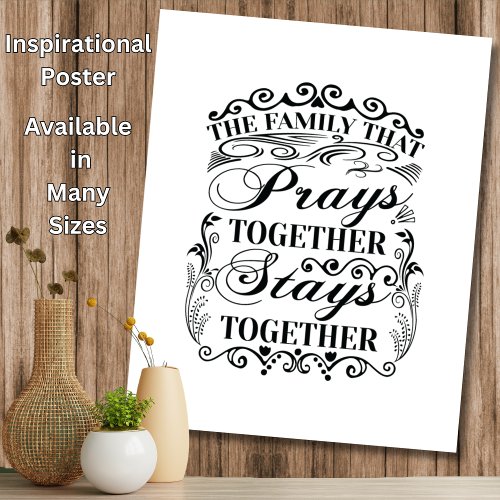 Family Prays Together Stays Together Bible Saying Poster