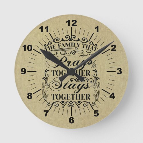 Family Prays Together Stays Together Bible Saying Round Clock