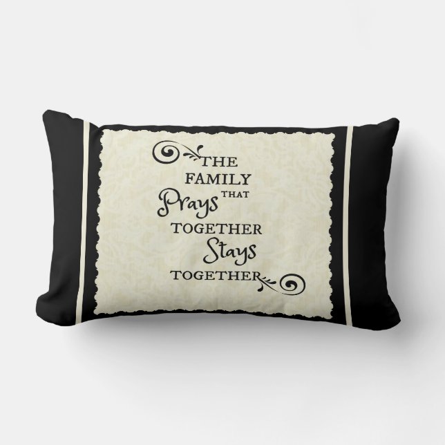Family Prays Together Stays Together script quote Lumbar Pillow (Front)