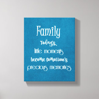 Family Precious Moments Quote Canvas Print