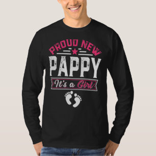 Family Proud New Pappy It's A Girl Gender Reveal 1 T-Shirt