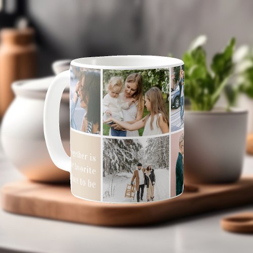Family Quote Together Our Favorite Photo Collage Coffee Mug