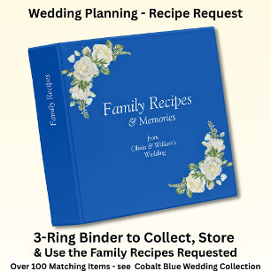 Family Recipes Cobalt Blue & White Roses Wedding  3 Ring Binder