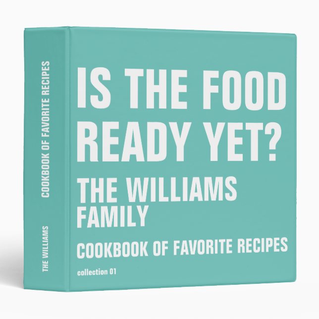 Family recipes funny cookbook teal blue 3 ring binder (Front/Spine)