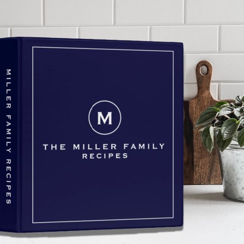 Family Recipes  Monogrammed  Navy  White 3 Ring Binder