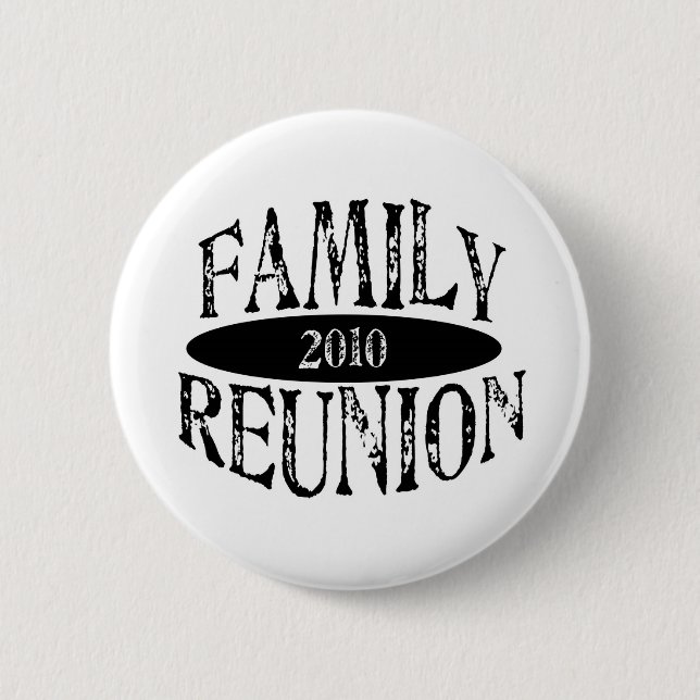 Family Reunion 2010 Button (Front)
