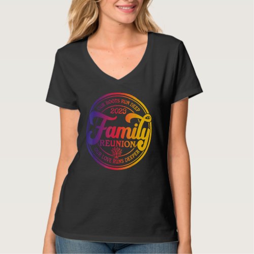 Family Reunion 2023 Our Roots Run Deep Our Love Ru