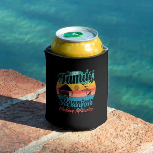 Family Reunion 2024 Making Memories Vacation 2024 Can Cooler