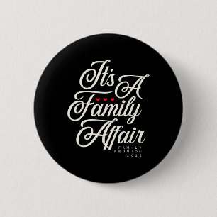 Family Reunion 2025 Funny Family Party Love Matchi Button