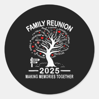 Family Reunion 2025 Making Memories Together Match Classic Round Sticker