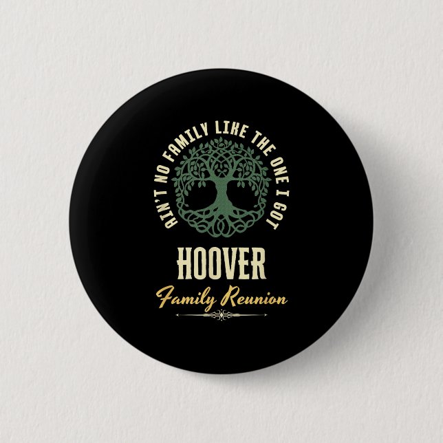 Family Reunion 2025 Matching Design - Hoover  Button (Front)
