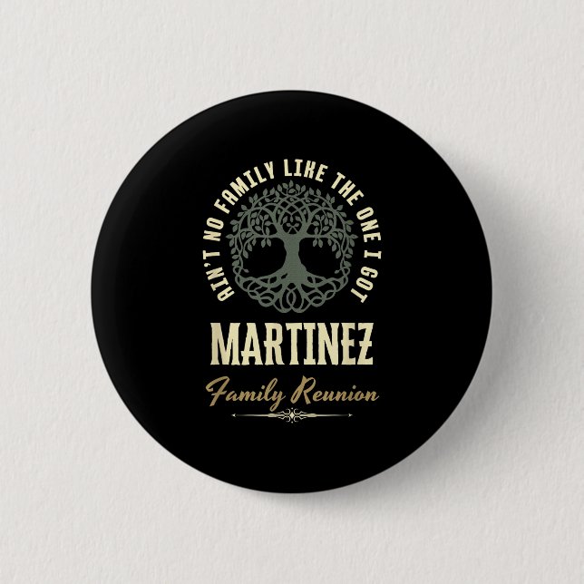 Family Reunion 2025 Matching Design - Martinez  Button (Front)