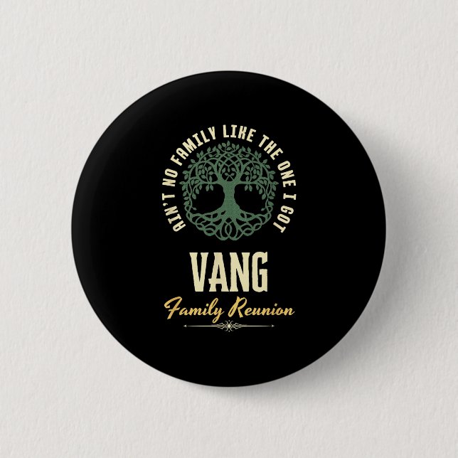Family Reunion 2025 Matching Design - Vang  Button (Front)