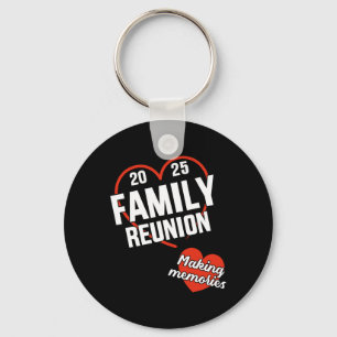 Family Reunion 2025 With Heart Making Memories Vac Keychain