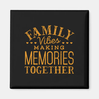 Family reunion 2026 family vibes making memories magnet