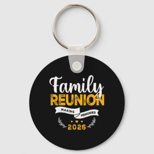 Family Reunion 2026 Matching Family reunion Making Keychain