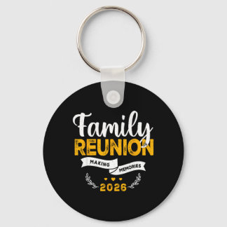 Family Reunion 2026 Matching Family reunion Making Keychain