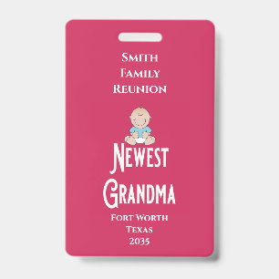 Family Reunion Award Baby Boy Newest Grandma  Badge