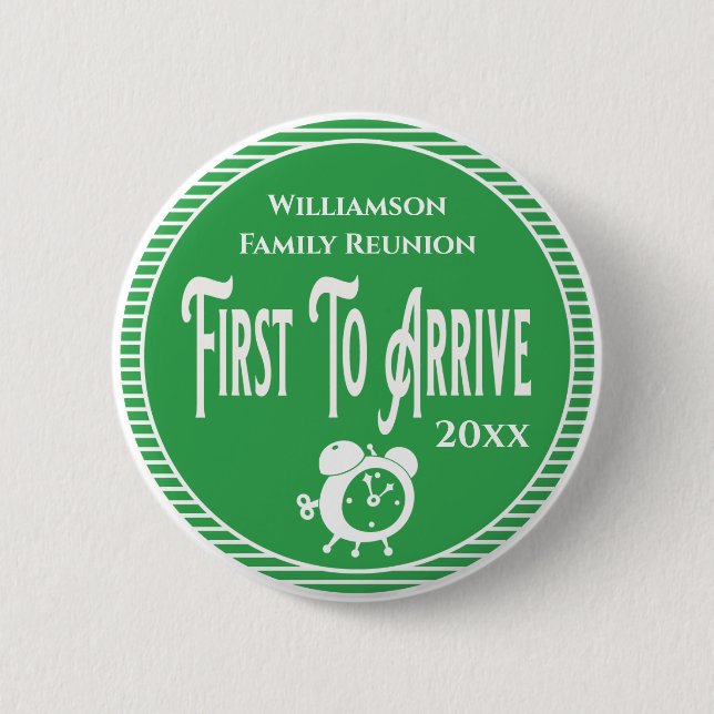 Family Reunion Award First To Arrive Button (Front)