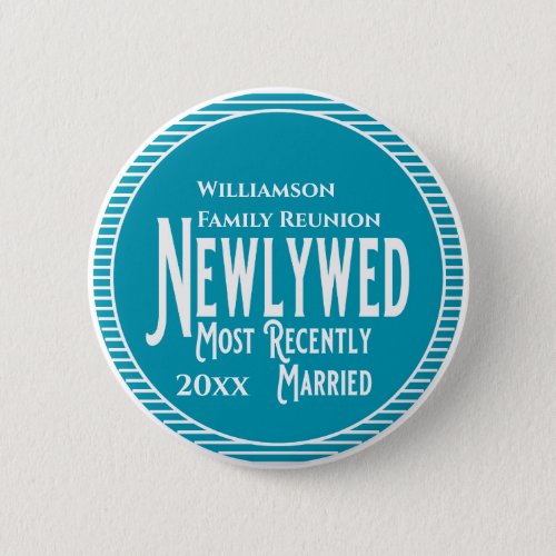Family Reunion Award Newlywed Recently Married Button