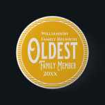 Family Reunion Award Oldest Family Member Button<br><div class="desc">It's fun getting together with your family and reconnecting, sharing stories and learning about family genealogy. It's also fun to have an awards ceremony at your Family Reunion gathering. Here is a fun yellow and white Family Reunion Award Button for the Oldest Family Member. Add your family name and year...</div>