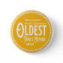 Family Reunion Award Oldest Family Member Button