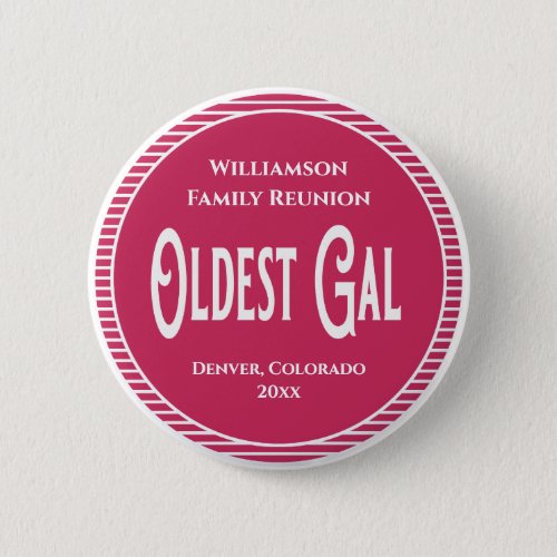 Family Reunion Award Oldest Gal Woman Button