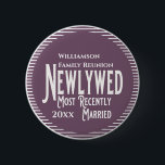 Family Reunion Award Purple Recently Married Button<br><div class="desc">It's fun getting together with your family and reconnecting, sharing stories and learning about family genealogy. It's also fun to have an awards ceremony at your Family Reunion gathering. This family reunion award is for the newlyweds or most recently married couple. Add your family name and year of event. Awardees...</div>