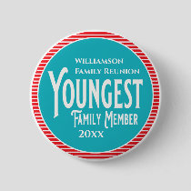 Family Reunion Award Youngest Family Member Button