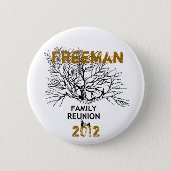 Family Reunion Botton Pinback Button by dawnfx at Zazzle