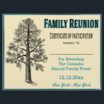 Family Reunion Certificate - Tall Family Tree<br><div class="desc">Wonderful vintage style Family Reunion Certificate of Participation design features a tall family tree and typography style text.  Give a certificate of participation to family members at your next reunion. Certificate can be used as attendance,  contests,  games and more. Nice family reunion keepsake.</div>