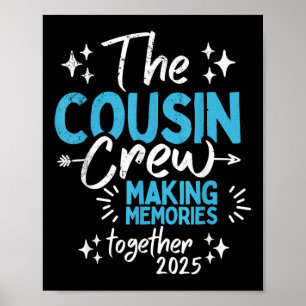 Family Reunion Cousin Crew 2025 Making Memories To Poster