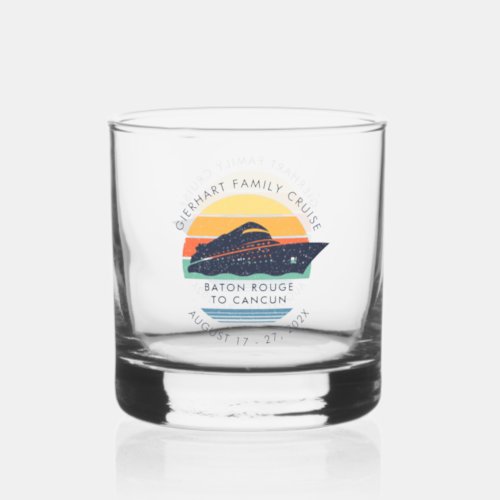 Family Reunion Cruise Custom Trip Keepsake Whiskey Glass