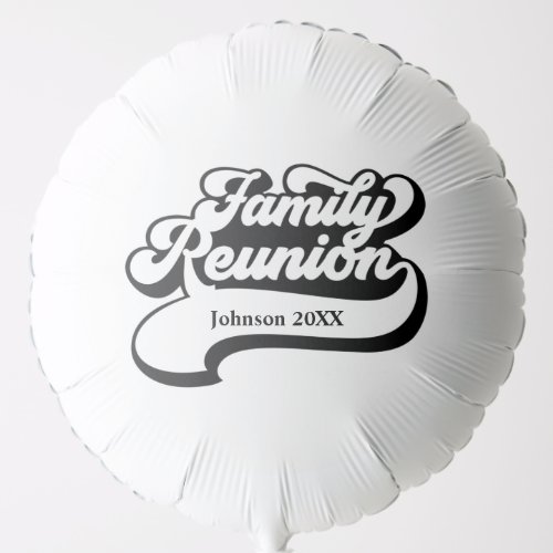 Family Reunion Custom Balloon