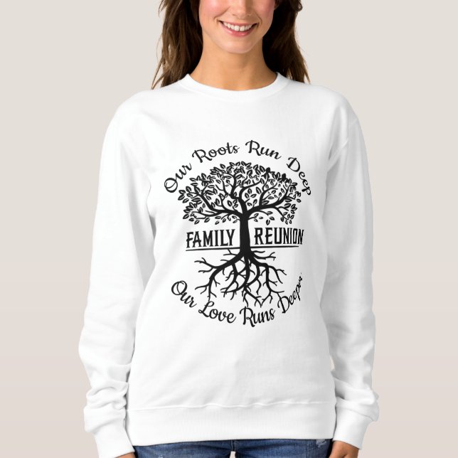 Family Reunion Family Tree Heart Roots Sweatshirt (Front)