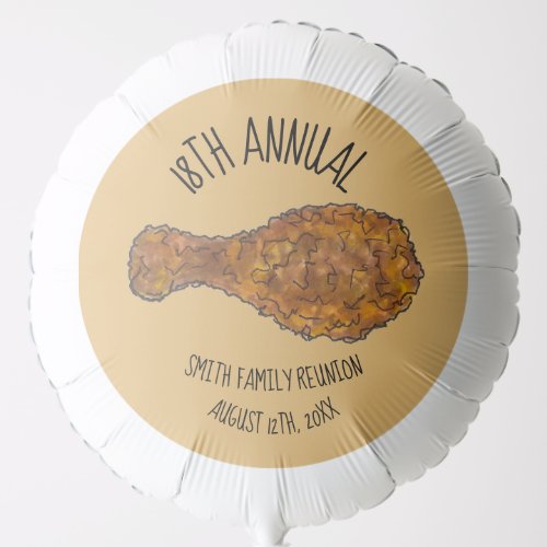 Family Reunion Fried Chicken Leg Drumstick Picnic Balloon