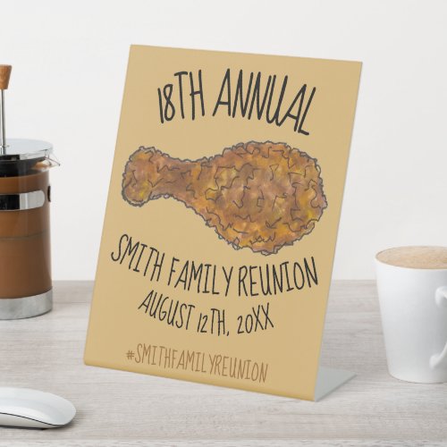 Family Reunion Fried Chicken Leg Drumstick Picnic Pedestal Sign