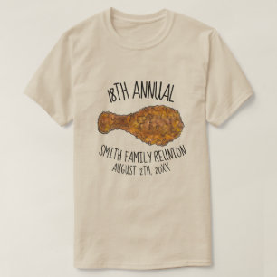 Family Reunion Fried Chicken Leg Drumstick Picnic T-Shirt