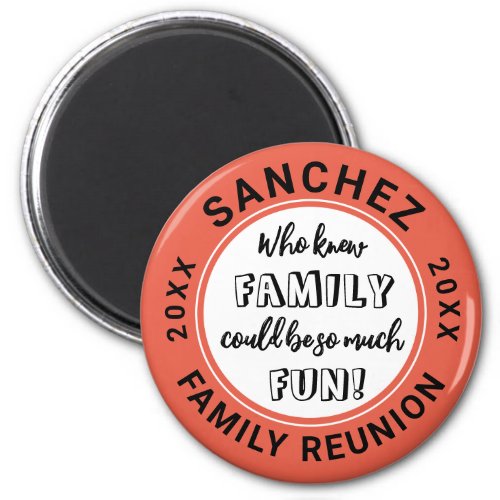 Family Reunion Fun Orange Pic Color Circle Magnet