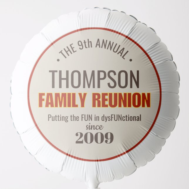Family Reunion | Funny Personalized Balloon (Front)