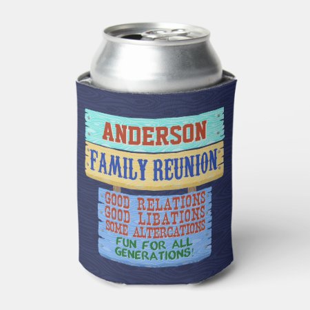 Family Reunion Funny Wooden Sign | Add Name Can Cooler