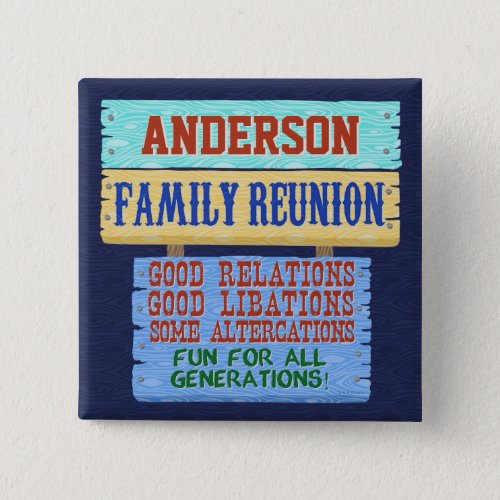 Family Reunion Funny Wooden Sign  Custom Name Pinback Button