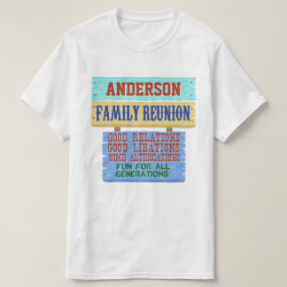 Family Reunion Funny Wooden Sign | Custom Name T-Shirt