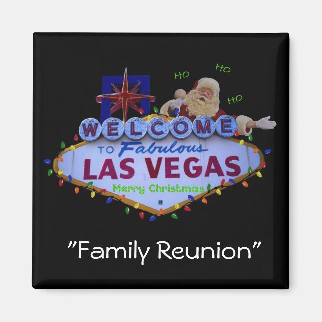 Family Reunion In Fabulous Las Vegas Magnet (Front)