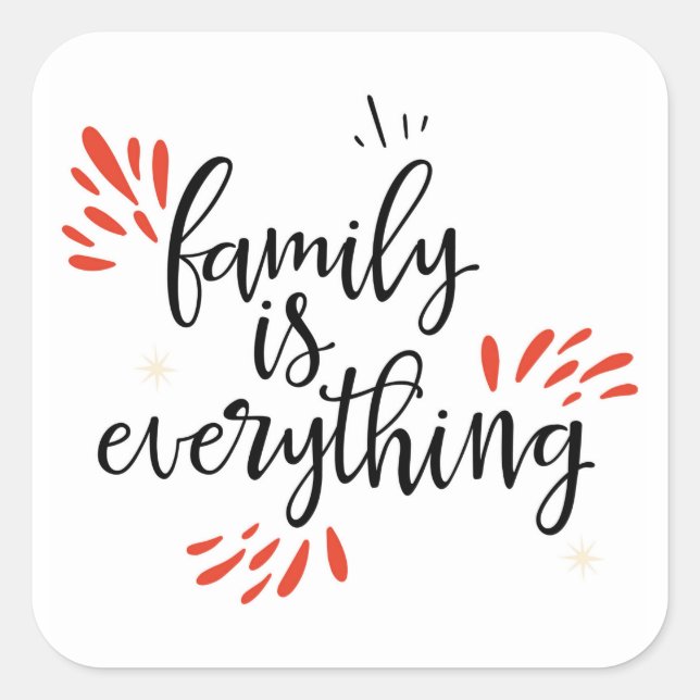 family reunion is everything square sticker (Front)