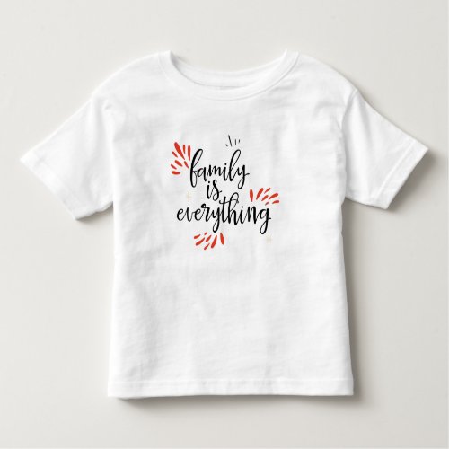 family reunion is everything toddler t_shirt