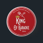 Family Reunion King of Karaoke Singing Button<br><div class="desc">This is a fun button for the King of Karaoke who performs an outstanding vocal performance at your Family Reunion event. Includes a gold colored crown icon for his royal highness. Fun prize for your Karaoke contest and to hand out a a Family Reunion awards ceremony.</div>
