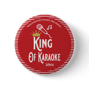 Family Reunion King of Karaoke Singing Button