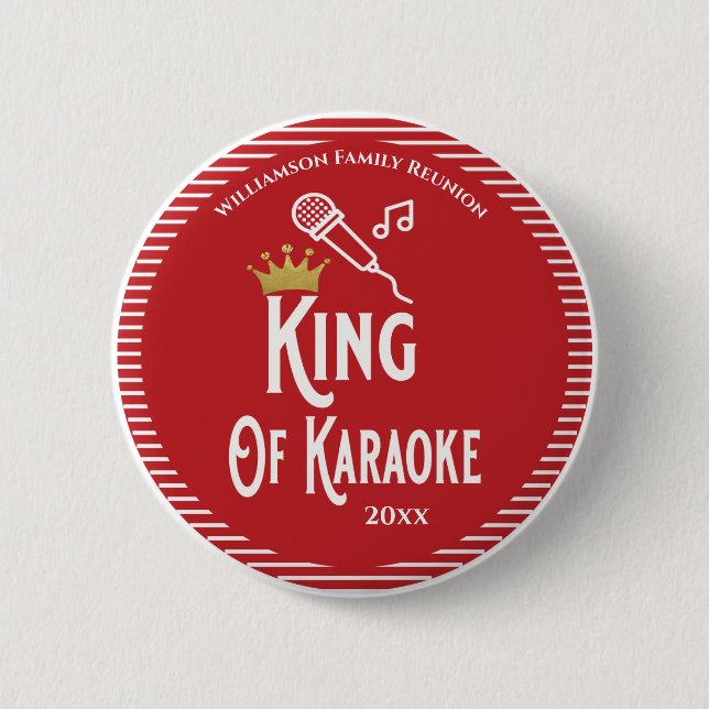 Family Reunion King of Karaoke Singing Button (Front)