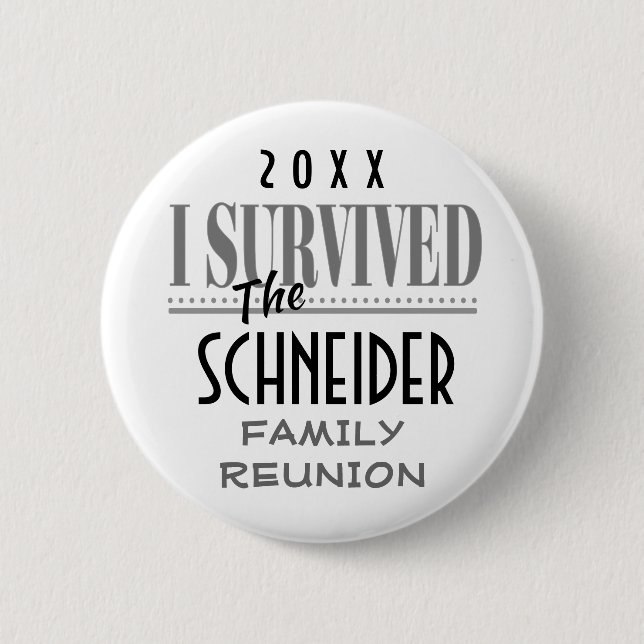Family Reunion or Party I Survived Keepsake Gift Pinback Button (Front)